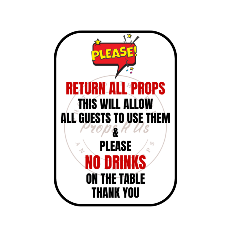 Please Return Props Sign